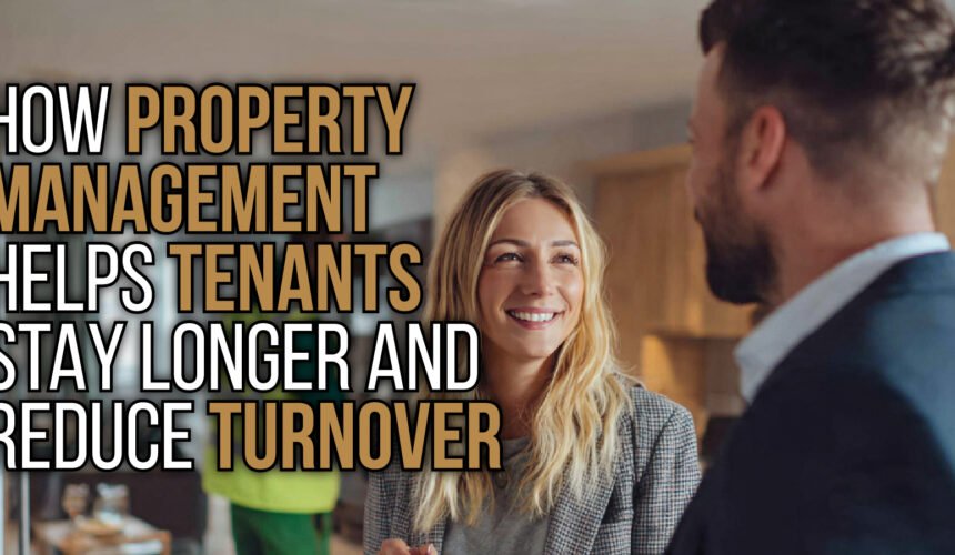 How Property Management Helps Tenants Stay Longer and Reduce Turnover-100